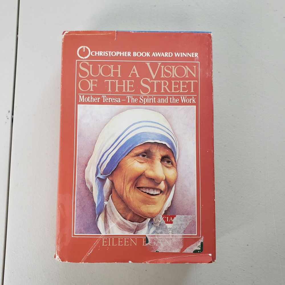 Such a Vision of the Street Mother Teresa Biography Eileen Egan Hardcover 1986